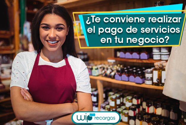 ¿Te conviene realizar el pago de servicios en tu negocio?