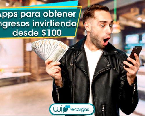 12 Apps para obtener ingresos invirtiendo desde $100