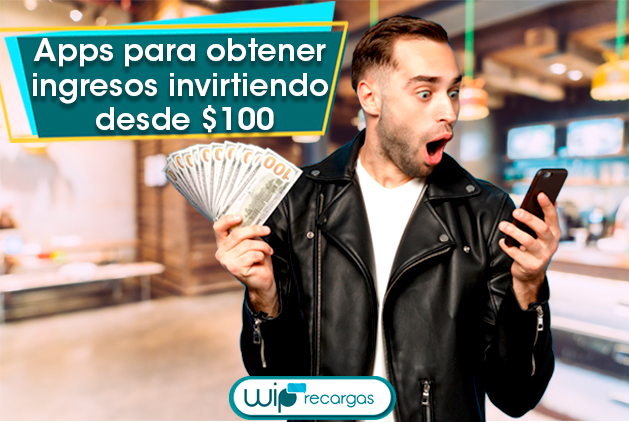 12 Apps para obtener ingresos invirtiendo desde $100