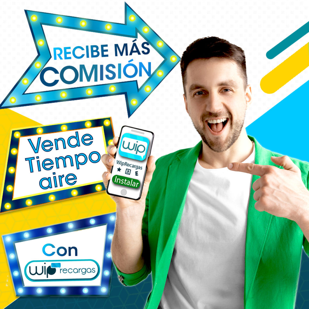 Recibe mas comision con WipRecargas